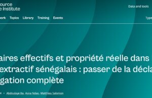 Bénéficiaires effectifs et propriété réelle dans le secteur extractif sénégalais : passer de la déclaration à la divulgation complète