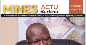 Le numéro du mois de juillet 2024 de votre magazine Mines Actu Burkina est disponible