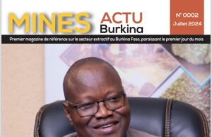 Le numéro du mois de juillet 2024 de votre magazine Mines Actu Burkina est disponible