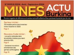 Le double numéro (N°003 & 004) de votre magazine Mines Actu Burkina est disponible
