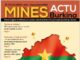 Le double numéro (N°003 & 004) de votre magazine Mines Actu Burkina est disponible