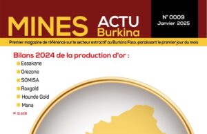 Le numéro 009 du Magazine Mines Actu Burkina de Janvier 2025 est disponible