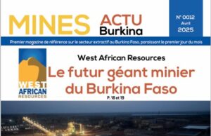 Le numéro 12 du Magazine Mines Actu Burkina (Avril 2025) est disponible
