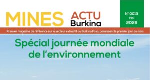 Viens de paraître : Le numéro 013 du Magazine Mines Actu Burkina de Mai 2025 est disponible
