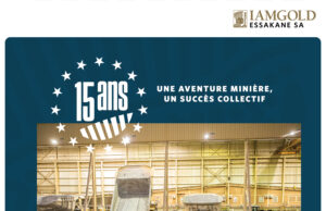 Spécial 15 ans d’Iamgold Essakane : Quelques grandes dates de son installation